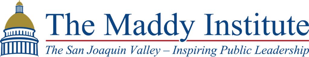 The Maddy Institute. The San Joaquin Valley – Inspiring Public Leadership